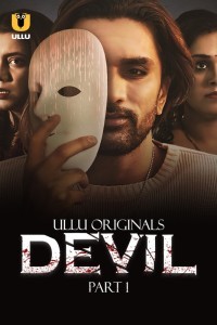 Devil (2024) Ullu Hindi Unrated Web Series