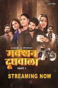 Makkhan Doodhwala (2024) HitPrime Hindi Unrated Web Series