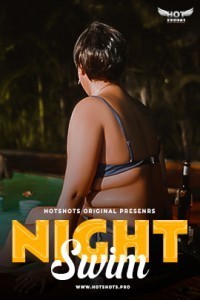 Night Swim (2024) HotShots Hindi Short Film