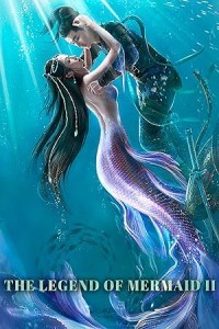 The Legend of Mermaid 2 (2021) Hollywood Hindi Dubbed