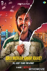 Brij Mohan Amar Rahe (2018) Bollywood Movie