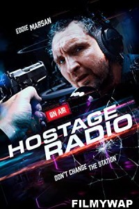 Hostage Radio (2019) Hindi Dubbed