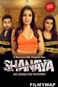 Shanaya An Unsolved Mystery (2023) Hindi Movie