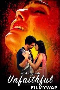 Unfaithful (2024) Ratri Hindi Unrated Web Series