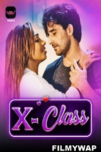 X Class (2023) Voovi Original Hindi Hot Webseries